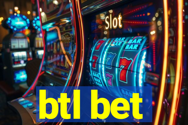 btl bet